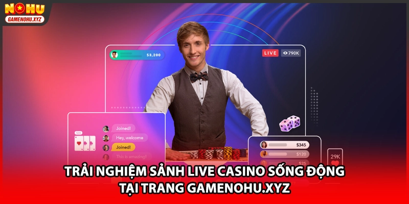 Trải nghiệm sảnh live casino sống động tại trang zoomzo.games